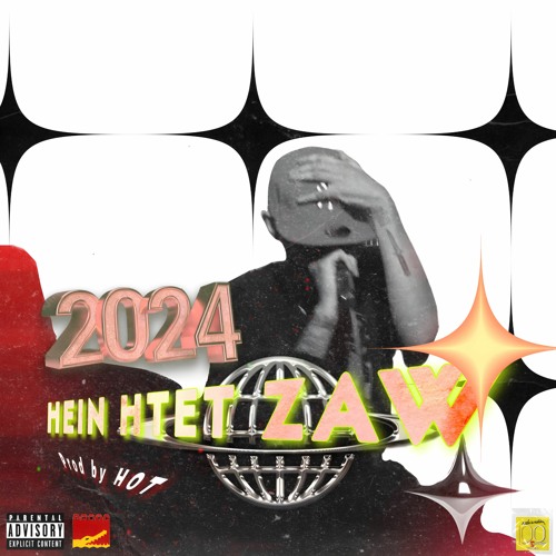 Hein Htet Zaw - Two Zero Two Four (Prod by HOT)