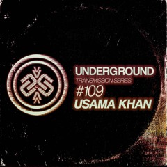 USAMA KHAN I Underground - ТЯΛЛSMłSSłФЛ CIX