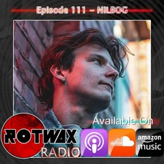 Rotwax Radio - Episode 111 - NILBOG