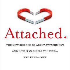 ⚡Read🔥PDF Attached: The New Science of Adult Attachment and How It Can Help YouFind -