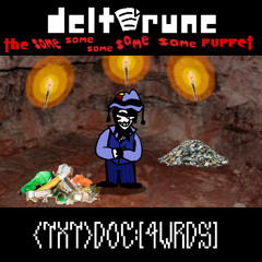 /Deltarune:T5SP/ <TXT>DOC:[4WRDS]