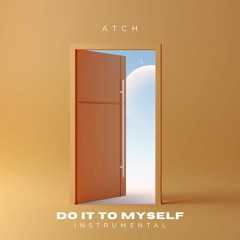 Do It To Myself (Instrumental)