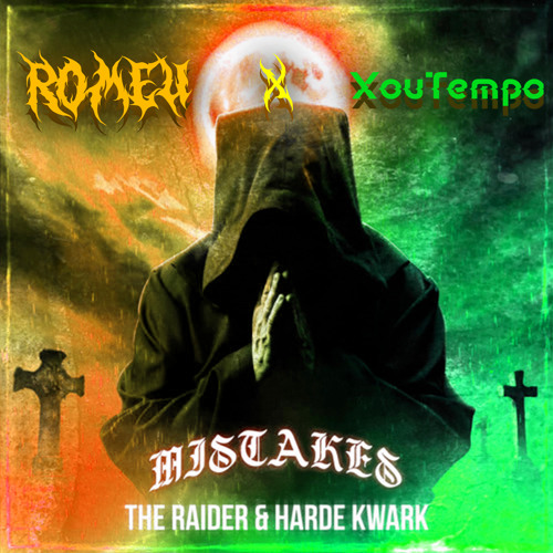 MISTAKES - THE RAIDER - HARDEKWARK (XOUTEMPO X ROMEU EDIT) [FREE DL]