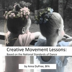 [Access] EPUB 📝 Creative Movement Lesson Plans: Based on the National Standards of D