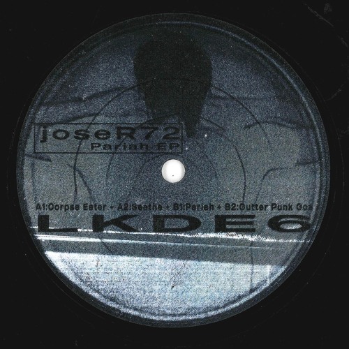 joseR72 - Seethe [LKDE6 - Pariah EP]