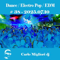 Dance / EDM #38 2025.07.10