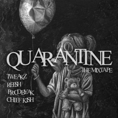 Quarantine - The Mixtape