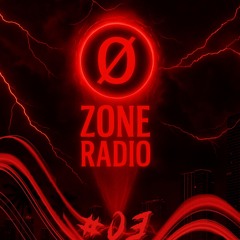 JAII Ø - Ø ZONE RADIO #03