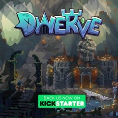 Dwerve - Kickstarter Trailer Soundtrack