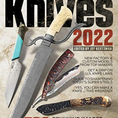 [Get] EPUB 🖌️ Knives 2022, 42nd Edition (World's Greatest Knife Book) by  Joe Kertzm