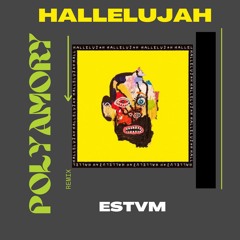 Polyamory - Hallelujah (MOZAIK BOOTLEG)