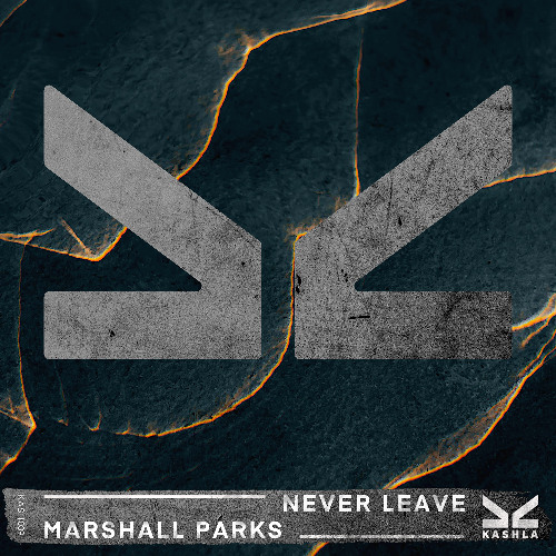Marshall Parks - Never Leave