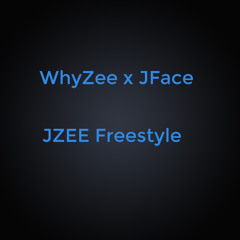 Whyzee X Jface -JZEE Freestyle