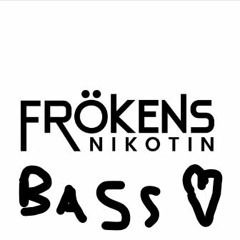 FRÖKENS NIKOTIN ( Bass Boost Och Nightcore )