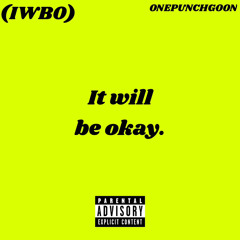 It will be okay. (MUSIC VID IN DESCRIPTION)