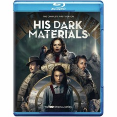 HIS DARK MATERIALS: THE COMPLETE FIRST SEASON blu-ray (PETER CANAVESE) CELLULOID DREAMS (8-17-20)
