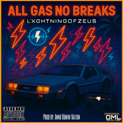 All Gas No Breaks