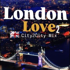 LONDON  LOVE 2
