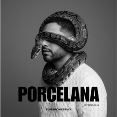 Rosalia - Porcelana (SuperRichie Remix) - Download