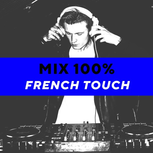 Mix 100% by Ugo Balder - French Touch