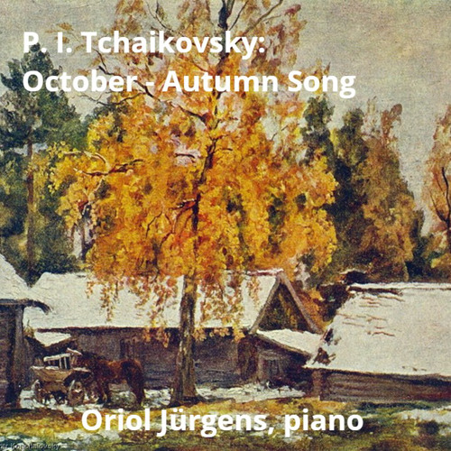 Tchaikovsky October Autumn Song Op 37A