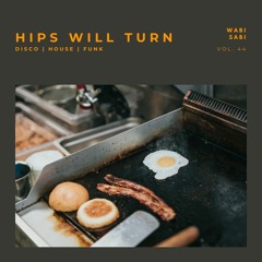 BHH_044 HIPS WILL TURN (DISCO HOUSE)