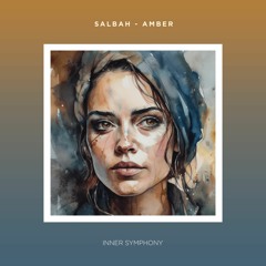 Salbah - Amber [IS088] (Inner Symphony)