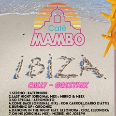 Cafe Mambo Radio Ibiza - Guestmix