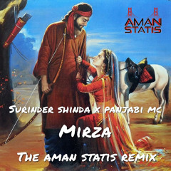 Surinder Shinda - Mirza (The Aman Statis Remix)