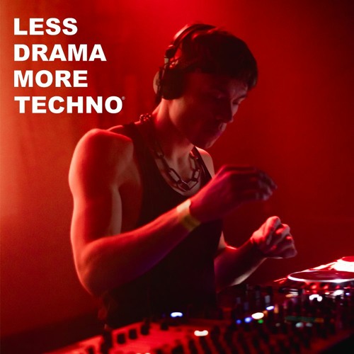 LESS DRAMA MORE TECHNO 30.03.24 (set) - Karmakiddo