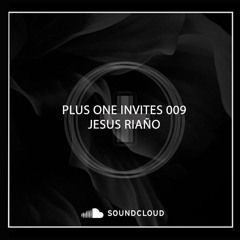 PLUS ONE INVITES 009 - JESUS RIAÑO (ALL NIGHT LONG CASSETE CLUB PARTE 2)