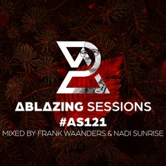 Ablazing Sessions 121 with Frank Waanders, Nadi Sunrise & John Meva