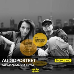 A@ME S3SSIONS - Audioportret - Radiospacja (11-05-2022)