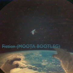 Fiction (MOOTA BOOTLEG) Buy = Free