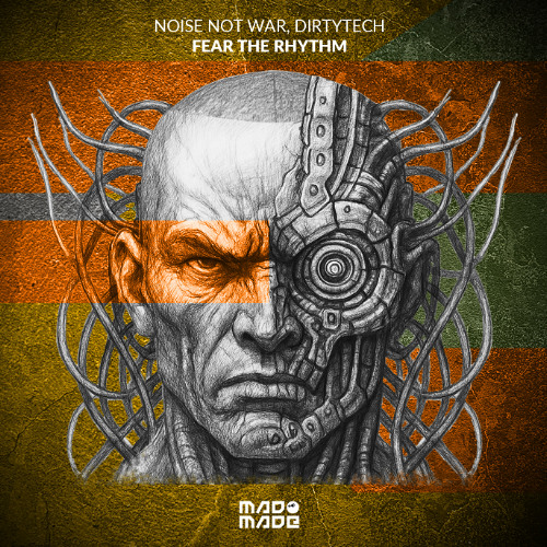 Noise Not War and Dirtytech - Fear The Rhythm EP (OUT NOW)