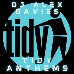 Tidy Anthems