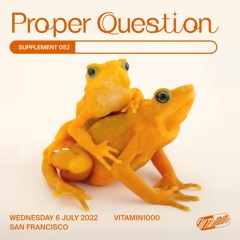 Proper Question – Supplement 052