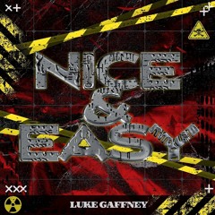 Luke Gaffney - Nice & Easy