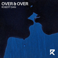 Over & Over