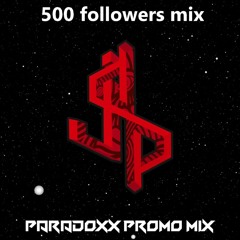 500 FOLLOWERS PROMO MIX BY PARADOXX (BE)