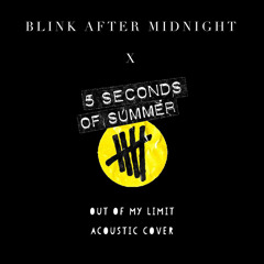 B V 1 2 x 5SOS - out of my limit (acoustic cover)