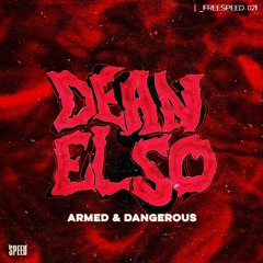 FREESPEED: Dean Elso - Armed & Dangerous