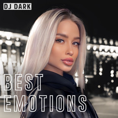 Dj Dark - Best Emotions (December 2024)