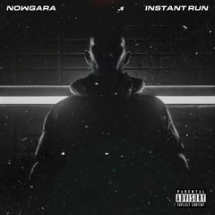 Nowgara _Instant run