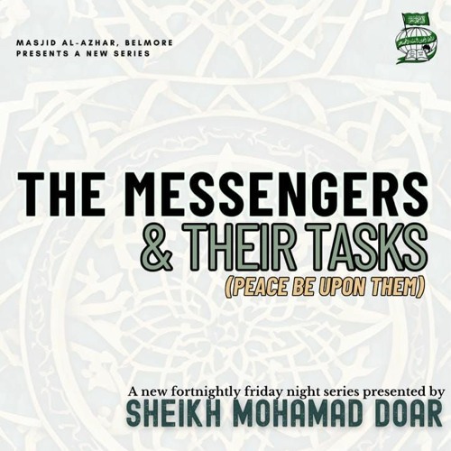 The Messengers (peace be upon them) & Their Tasks | Sh. Mohamad Doar