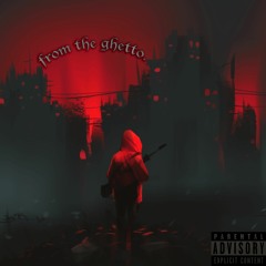 LXIV 64 - From The Ghetto