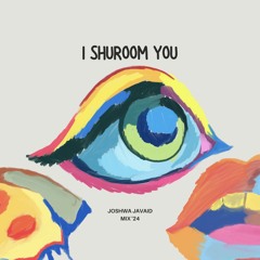 I Shuroom You (Unreleased)