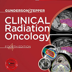 [ACCESS] KINDLE 📄 Clinical Radiation Oncology by  Leonard L. Gunderson MD  MS  FASTR