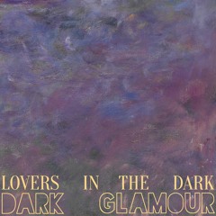 Lovers in the Dark