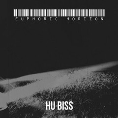 HU Biss - Euphoric Horizon + FREE DL